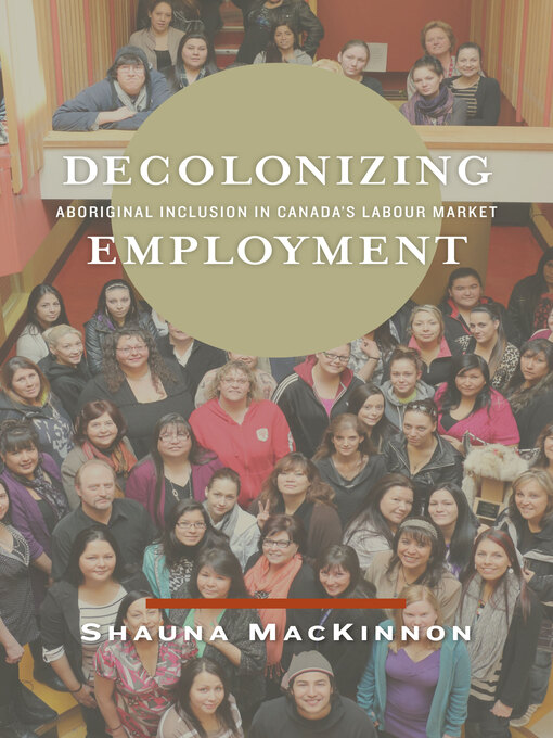 Title details for Decolonizing Employment by Shauna MacKinnon - Available